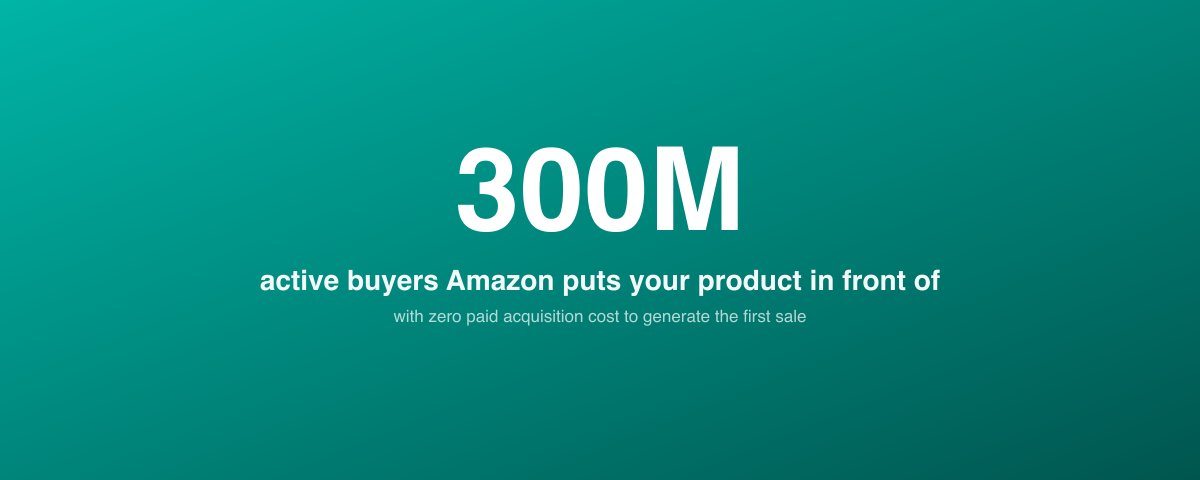 Amazon's active buyer base compared to the zero paid acquisition cost required to reach it